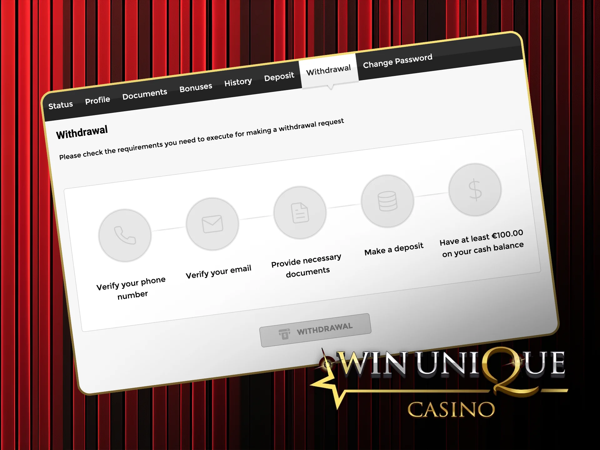 Withdraw your winnings fast and securely at Win Unique Casino.