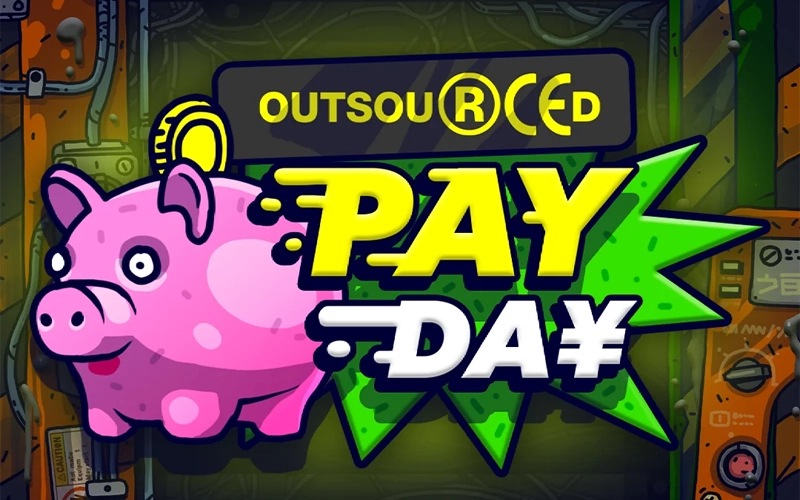 Play Outsourced: Payday slot at Win Unique Casino and win big.