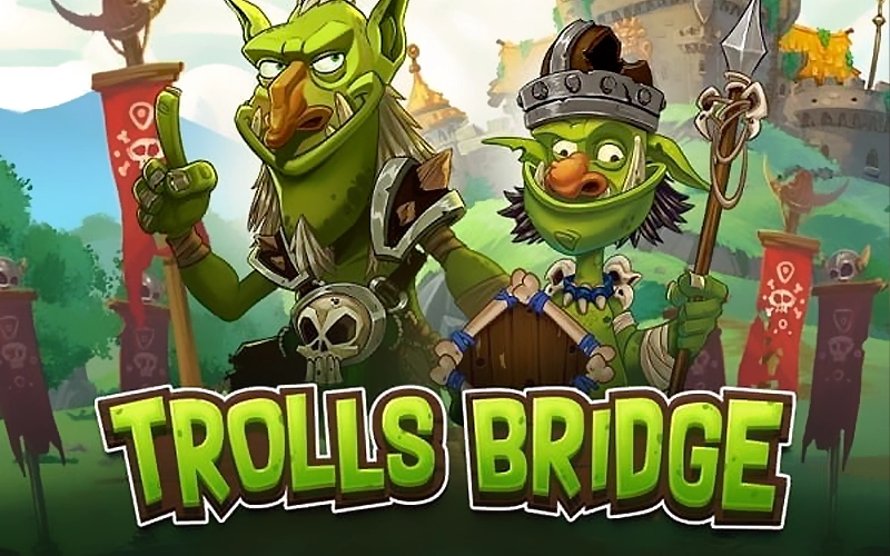 Try to cross the troll bridge in Trolls Bridge at Win Unique Casino.