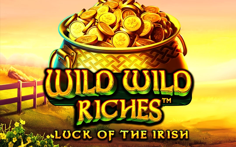 Search for treasures in the Irish meadows in Wild Wild Riches at Win Unique Casino.