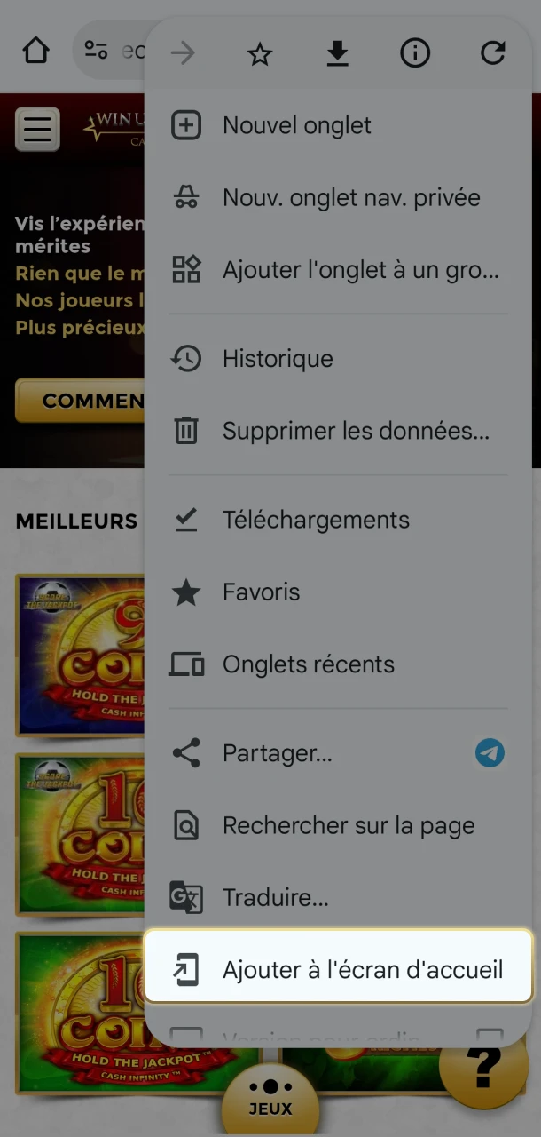 Recherchez le bouton pour ajouter Win Unique Casino à votre écran d'accueil Android.